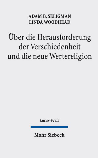 Produktbild: &Uuml;ber die Herausforderung der Verschiedenheit und die neue Wertereligion