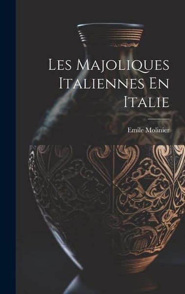 Produktbild: Les Majoliques Italiennes En Italie