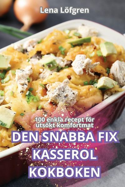 Produktbild: Den Snabba Fix Kasserolkokboken