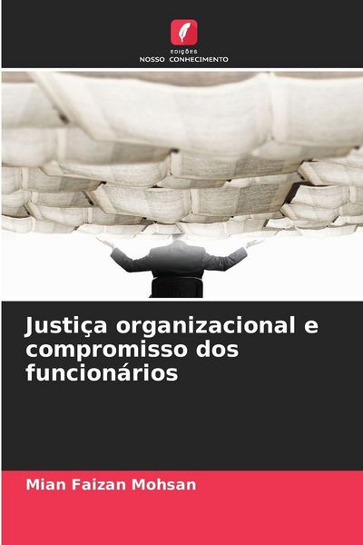 Produktbild: Justi&ccedil;a organizacional e compromisso dos funcion&aacute;rios