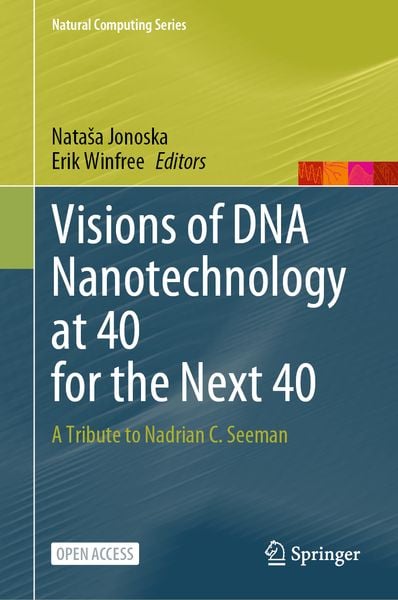 Produktbild: Visions of DNA Nanotechnology at 40 for the Next 40