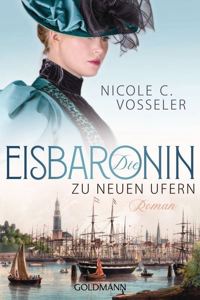 Die Eisbaronin, Taschenbuch von Nicole C. Vosseler, Goldmann, 9783442491506
