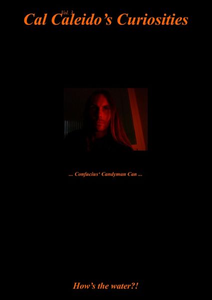 Produktbild: Cal Caleido&rsquo;s Curiosities (Vol. 3) ... Confucius&lsquo; Candyman Can ...