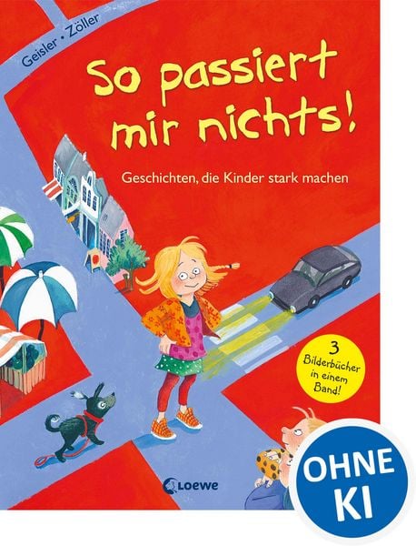 Produktbild: So passiert mir nichts! (Starke Kinder, gl&uuml;ckliche Eltern)