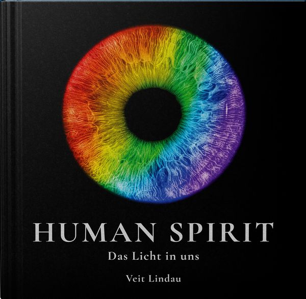 Human Spirit, Gebundene Ausgabe von Veit Lindau, Life Trust