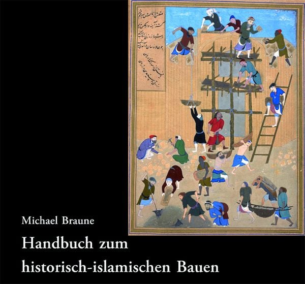 Produktbild: Handbuch zum historisch-islamischen Bauen