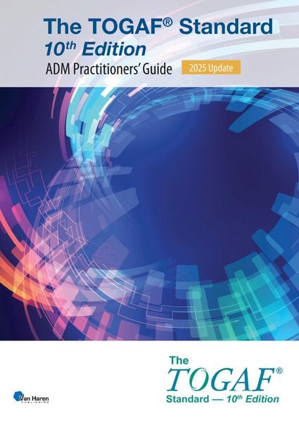 Produktbild: The TOGAF&reg; Standard, 10th Edition - ADM Practitioners' Guide - 2025 Update