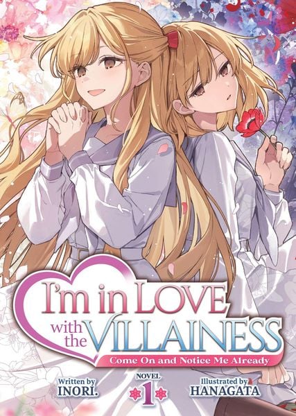 Produktbild: I'm in Love with the Villainess: Come on and Notice Me Already (Light Novel) Vol. 1