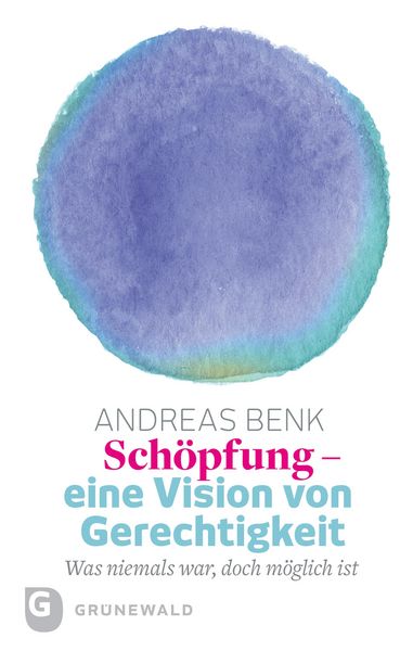 Produktbild: Sch&ouml;pfung - eine Vision von Gerechtigkeit