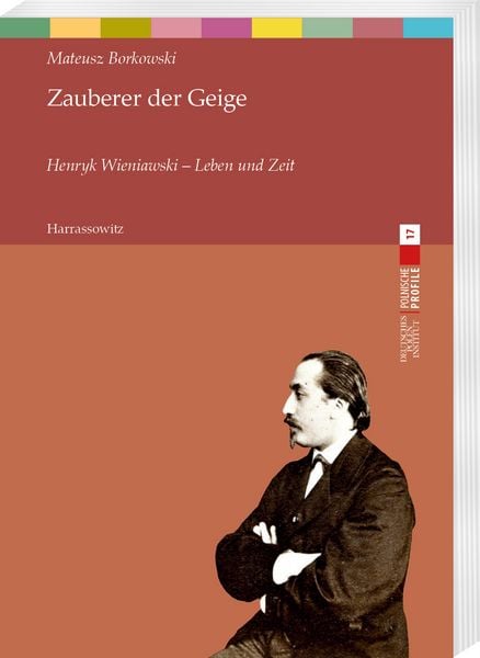 Produktbild: Zauberer der Geige. Henryk Wieniawski - Leben und Zeit