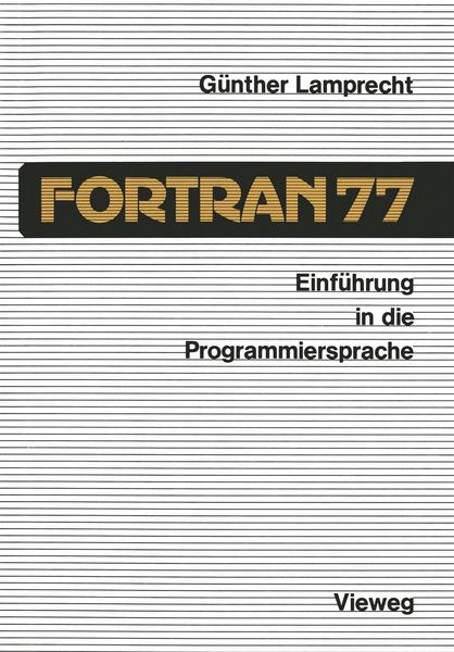 Produktbild: Einf&uuml;hrung in die Programmiersprache FORTRAN 77