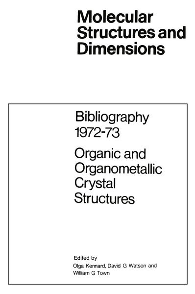 Produktbild: Bibliography 1972&ndash;73 Organic and Organometallic Crystal Structures