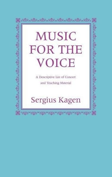 Produktbild: Kagen, S: Music for the Voice, Revised Edition