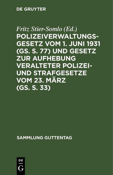 Produktbild: Polizeiverwaltungsgesetz vom 1. Juni 1931 (GS. S. 77) und Gesetz zur Aufhebung veralteter Polizei- und Strafgesetze vom 23. M&auml;rz (GS. S. 33)