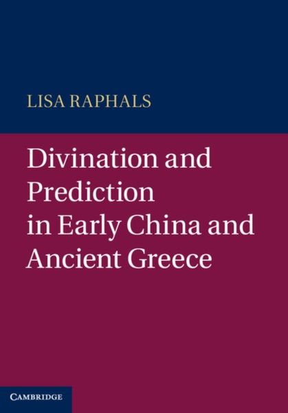 Produktbild: Divination and Prediction in Early China and Ancient Greece