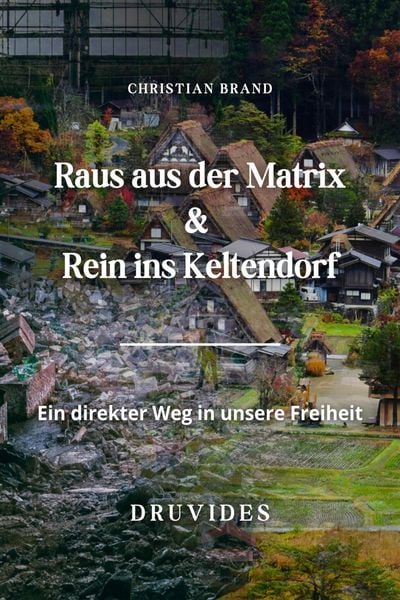 Produktbild: Raus aus der Matrix-Rein ins Keltendorf