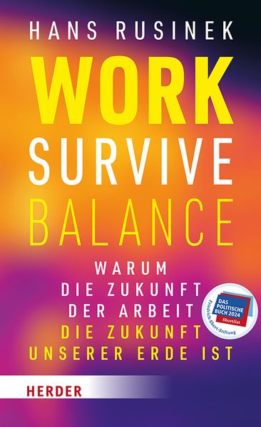 Work-Survive-Balance, Taschenbuch von Hans Rusinek, Herder, 9783451399657