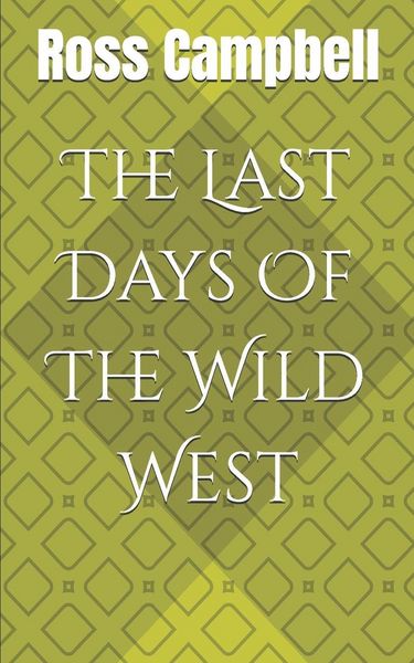 Produktbild: The Last Days Of The Wild West