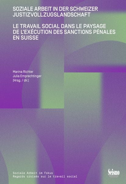 Produktbild: Soziale Arbeit in der Schweizer Justizvollzugslandschaft