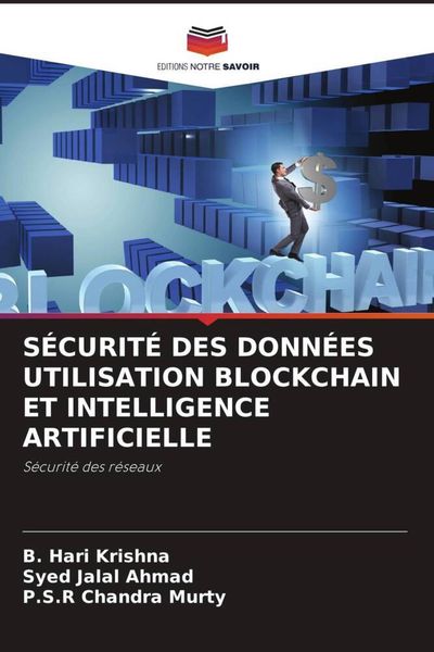 Produktbild: S&eacute;curit&eacute; des Donn&eacute;es Utilisation Blockchain Et Intelligence Artificielle