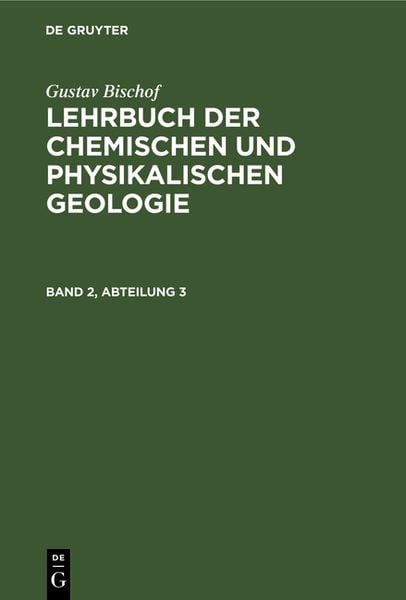 Produktbild: Lehrbuch der chemischen und physikalischen Geologie. Band 2, Abteilung 3