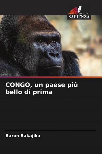 Produktbild: CONGO, un paese pi&ugrave; bello di prima