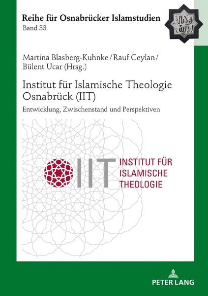 Produktbild: Institut f&uuml;r Islamische Theologie Osnabr&uuml;ck - Entwicklung, Zwischenstand und Perspektiven