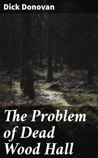 Produktbild: The Problem of Dead Wood Hall
