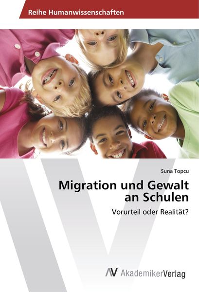 Produktbild: Topcu, S: Migration und Gewalt an Schulen