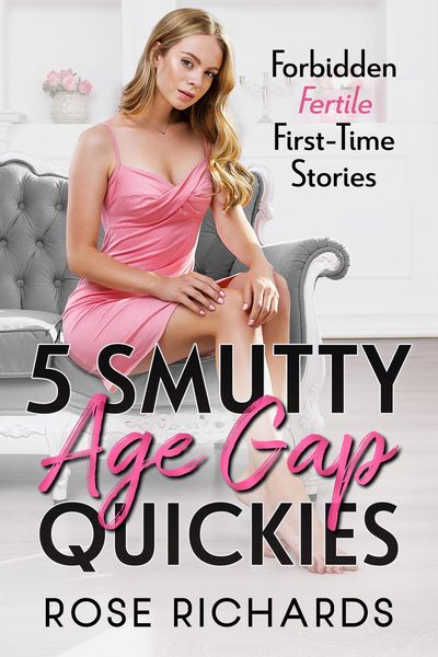 Produktbild: 5 Smutty Age Gap Quickies: Forbidden Fertile First-Time Stories