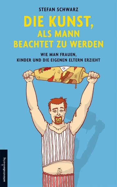 Produktbild: Die Kunst, als Mann beachtet zu werden