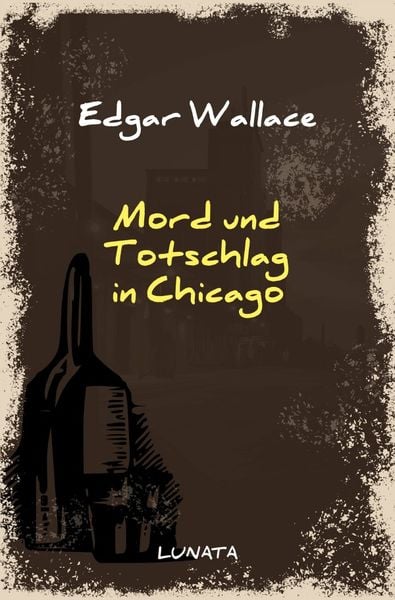 Produktbild: Edgar-Wallace-Reihe / Mord und Totschlag in Chicago