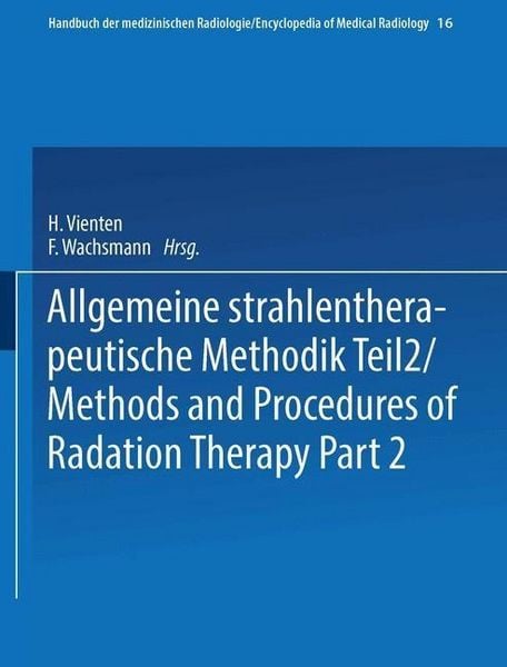 Produktbild: Allgemeine Strahlentherapeutische Methodik Teil 2 / Methods and Procedures of Radiation Therapy Part 2