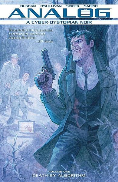 Analog: A Cyber-Dystopian Noir Volume 1: Death by Algorithm, Taschenbuch von Gerry Duggan, Image Comics, 9781534308381