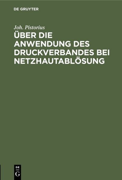 Produktbild: &Uuml;ber die Anwendung des Druckverbandes bei Netzhautabl&ouml;sung
