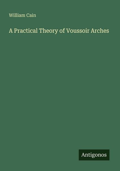 Produktbild: A Practical Theory of Voussoir Arches