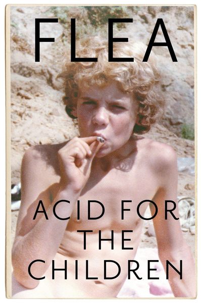 Produktbild: Acid For The Children - The autobiography of Flea, the Red Hot Chili Peppers leg