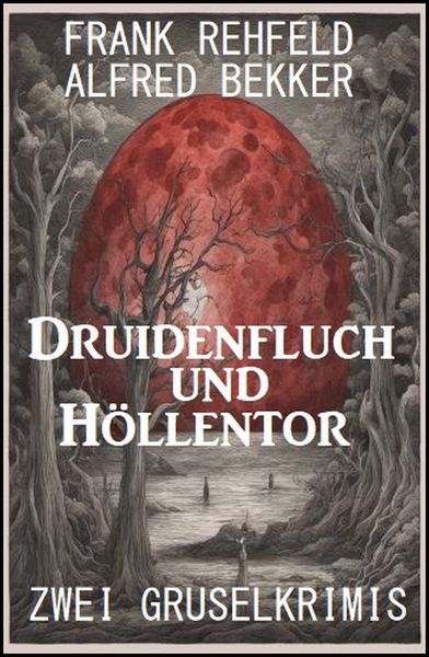 Produktbild: Druidenfluch und H&ouml;llentor: Zwei Gruselkrimis