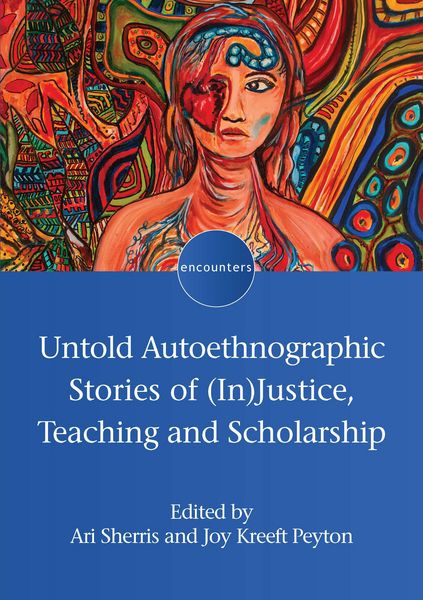 Produktbild: Untold Autoethnographic Stories of (In)Justice, Teaching and Scholarship