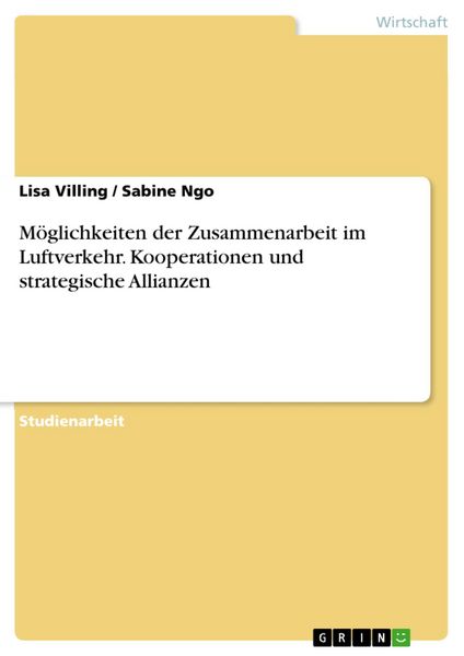 Produktbild: M&ouml;glichkeiten der Zusammenarbeit im Luftverkehr. Kooperationen und strategische Allianzen