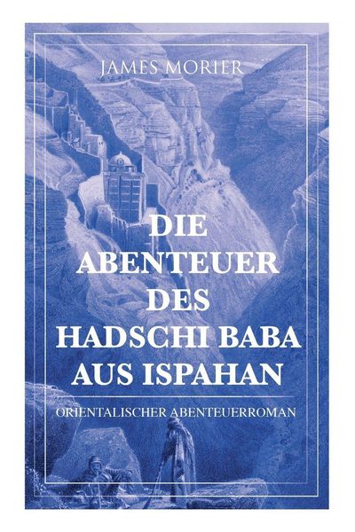 Produktbild: Die Abenteuer des Hadschi Baba aus Ispahan