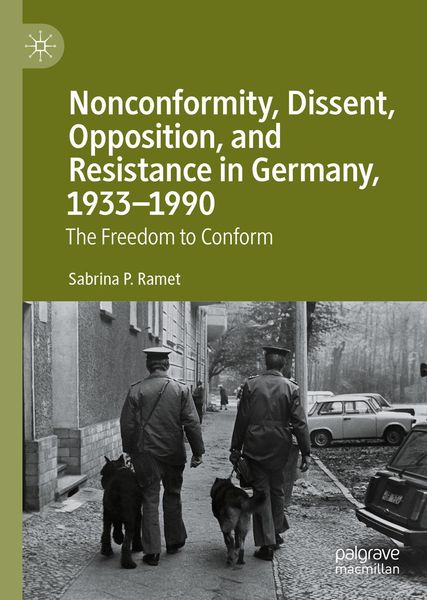Produktbild: Nonconformity, Dissent, Opposition, and Resistance in Germany, 1933-1990