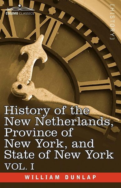 Produktbild: History of the New Netherlands, Province of New York, and State of New York