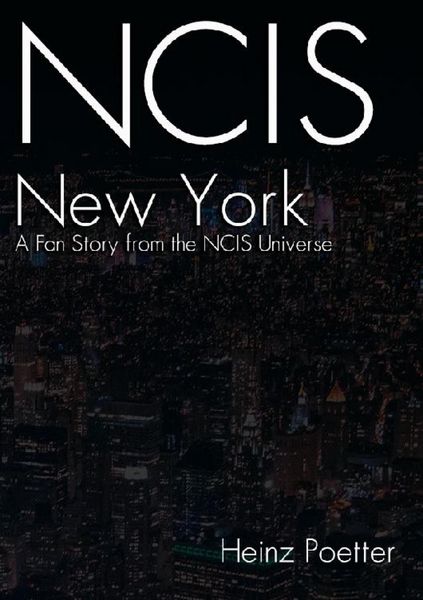Produktbild: NCIS New York - A Fan Story from the NCIS Universe