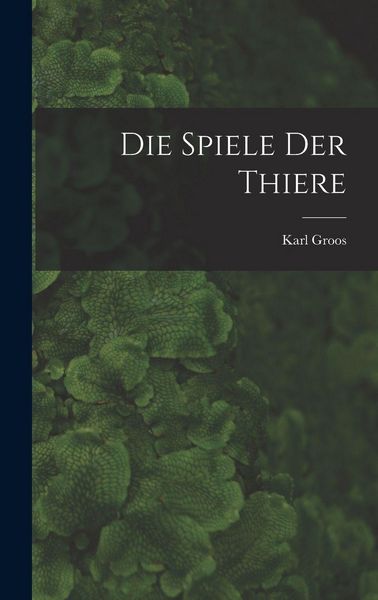 Produktbild: Die Spiele Der Thiere