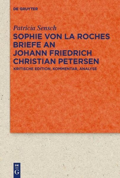 Produktbild: Sophie von La Roches Briefe an Johann Friedrich Christian Petersen (1788-1806)
