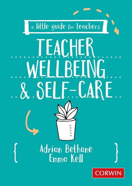 Produktbild: A Little Guide for Teachers: Teacher Wellbeing and Self-care