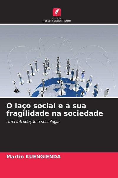Produktbild: O la&ccedil;o social e a sua fragilidade na sociedade