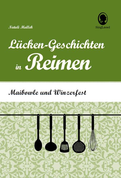 Produktbild: Maibowle und Winzerfest - L&uuml;cken-Geschichten in Reimen f&uuml;r Senioren