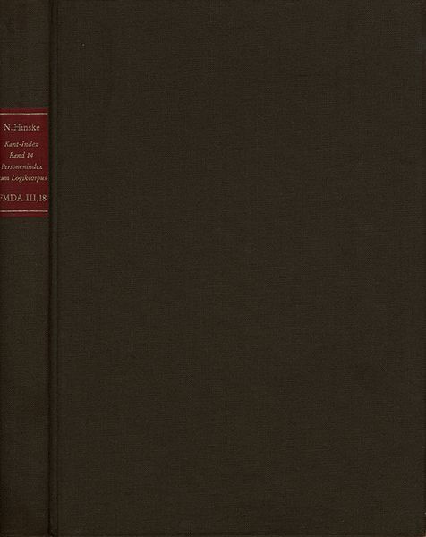 Produktbild: Forschungen und Materialien zur deutschen Aufkl&auml;rung / Abteilung III: Indices. Kant-Index. Section 1: Indices zum Kantschen Logikcorpus. Band 14: Personenindex zum Logikcorpus